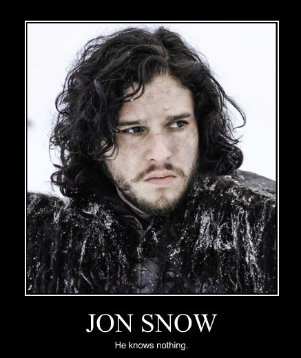 Jon Snow: knows nothing meme